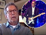 Eric Clapton claims people who have had the Covid vaccine are victims of ‘mass formation hypnosis’