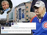 Chelsea fans say Chicago Cubs chief Joe Ricketts should NOT be allowed to buy them amid racism storm